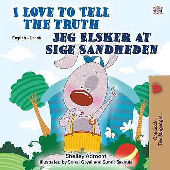 I Love to Tell the Truth (English Danish Bilingual Book for Kids)
