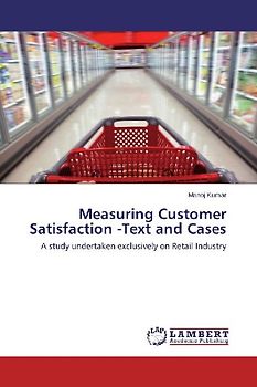 Measuring Customer Satisfaction -Text and Cases