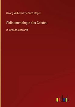 Phänomenologie des Geistes: in Großdruckschrift