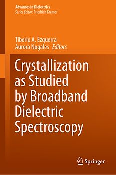 Crystallization as Studied by Broadband Dielectric Spectroscopy