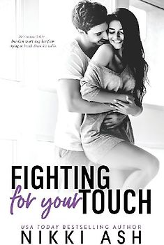Fighting for Your Touch