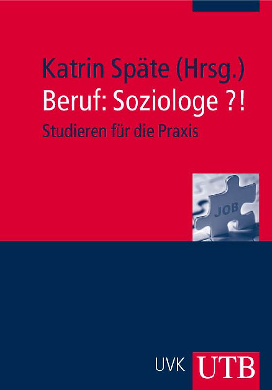 Beruf: Soziologe?!