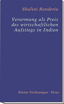 Verarmung als Preis des wirtschaftlichen Aufstiegs in Indien