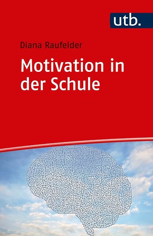 Grundlagen schulischer Motivation