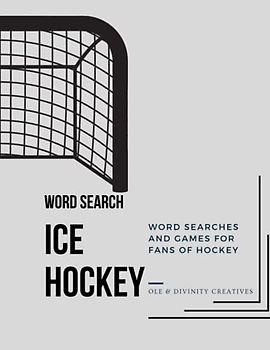 Ice Hockey Word Search: Word Searches and Games for Fans of Hockey