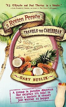 A Rotten Person Travels the Caribbean