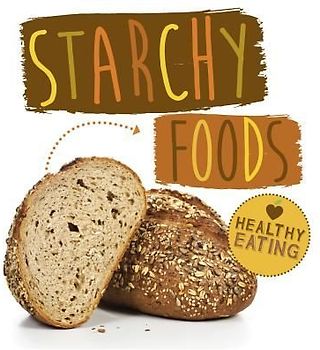Starchy Foods