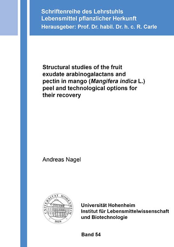 Structural studies of the fruit exudate arabinogalactans and pectin in mango (Mangifera indica L.) peel and technological options for their recovery