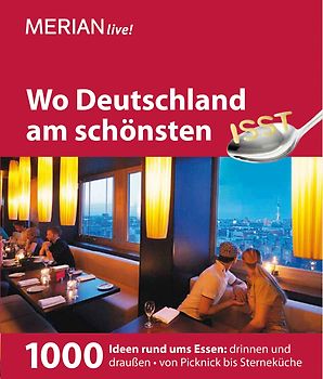 MERIAN Wo Deutschland am schönsten isst