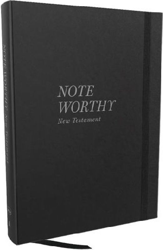 NoteWorthy New Testament: Read and Journal Through the New Testament in a Year (NKJV, Hardcover, Comfort Print)