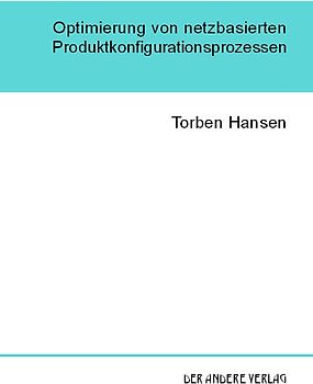 Optimierung von netzbasierten Produktkonfigurationsprozessen