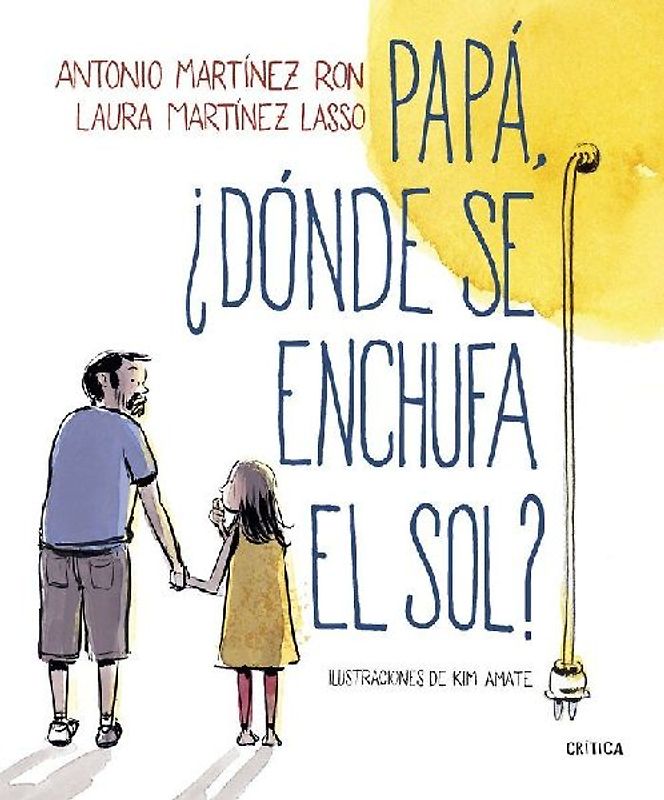 Papá, ¿dónde se enchufa el sol?
