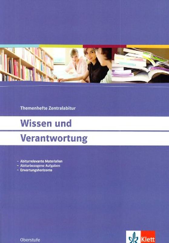 Wissen und Verantwortung. Klasse 10-13
