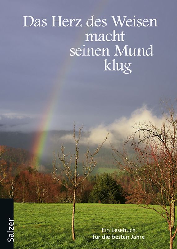 Das Herz des Weisen macht seinen Mund klug