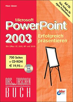 Microsoft PowerPoint 2003 – Erfolgreich präsentieren