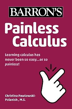 Painless Calculus