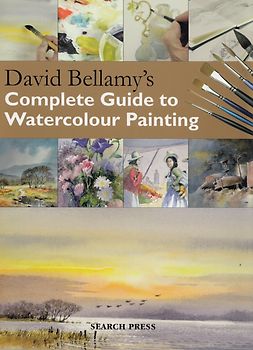 David Bellamy's Complete Guide to Watercolour Painting - David Bellamy [Softcover]