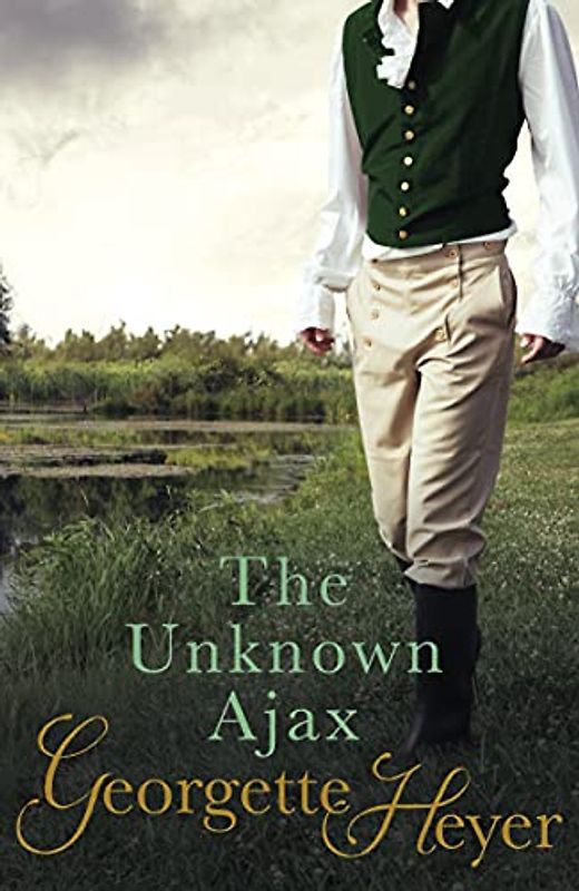 The Unknown Ajax - Georgette Heyer