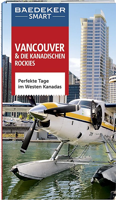 Baedeker SMART Reiseführer Vancouver & Die kanadischen Rockies