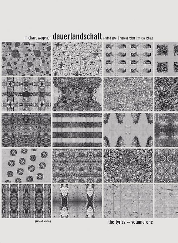 dauerlandschaft – the lyrics - volume one