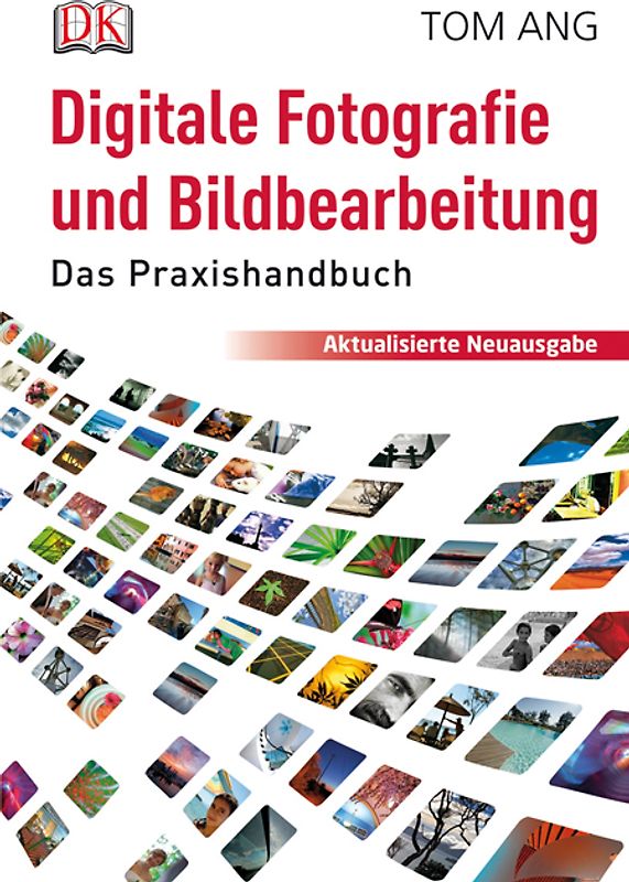 Digitale Fotografie und Bildbearbeitung
