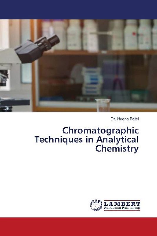 Chromatographic Techniques in Analytical Chemistry