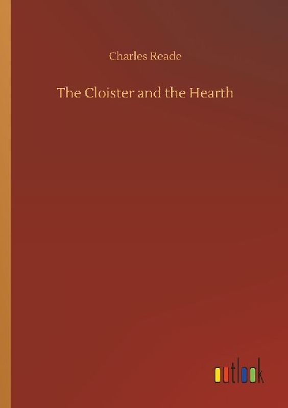 The Cloister and the Hearth