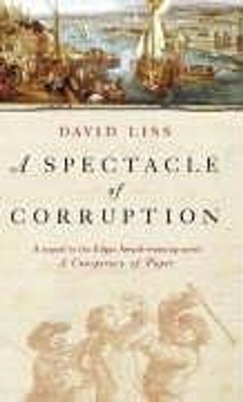 Spectacle of Corruption - Liss, David
