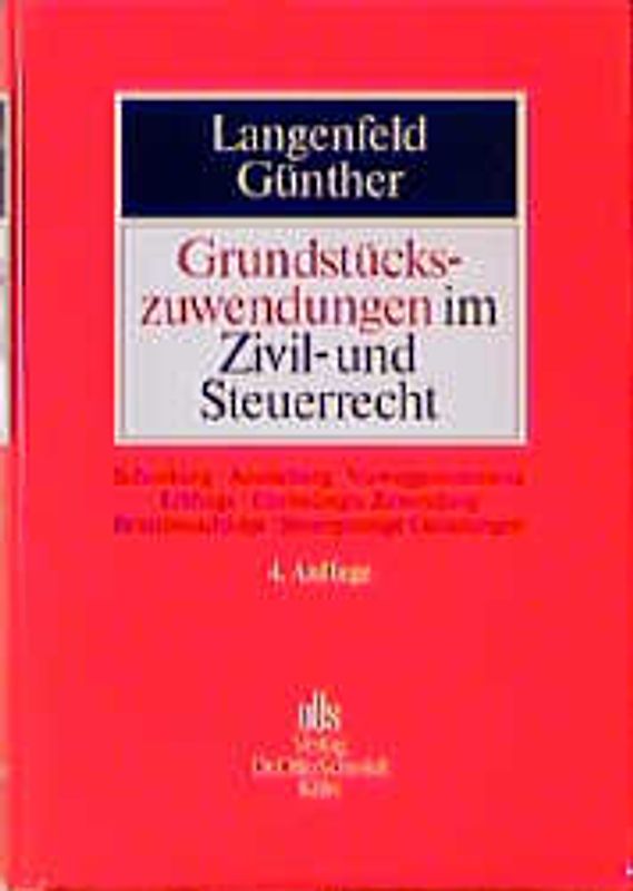 Grundstückszuwendung im Zivil- und Steuerrecht