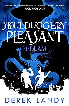 Bedlam (Skulduggery Pleasant, Band 12)