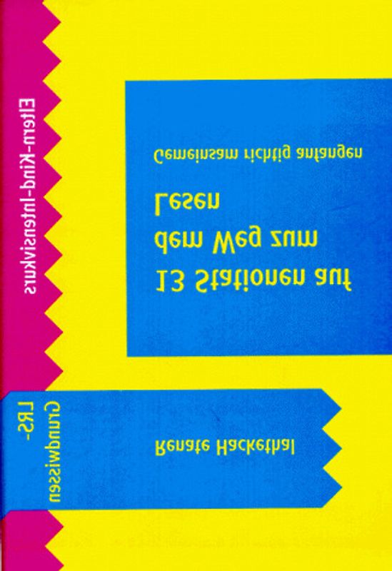 13 Stationen auf dem Weg zum Lesen. Eltern-Kind-Kurs (2) LRS-Grundkenntnisse