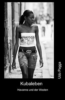 Kubaleben - Havanna und der Westen