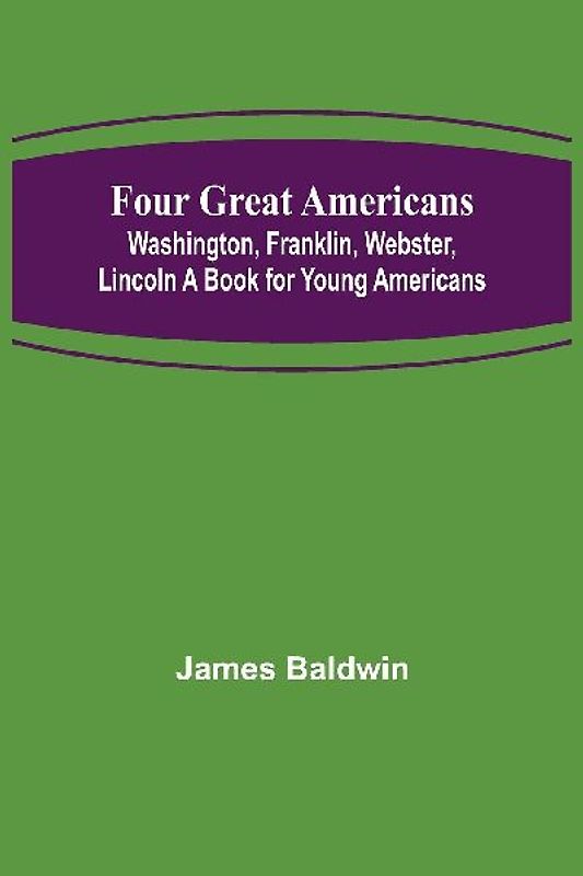 Four Great Americans