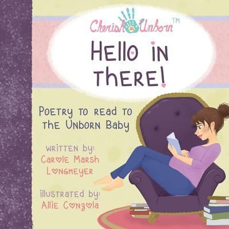 Hello in There!-Poetry to Read to the Unborn Baby