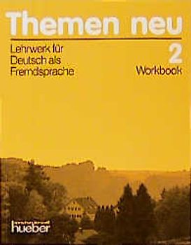 Themen neu 2. Lehrwerk für Deutsch als Fremdsprache / Themen neu 2