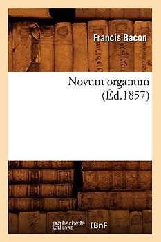 Novum Organum (Éd.1857)