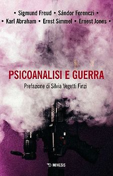 Psicoanalisi e guerra