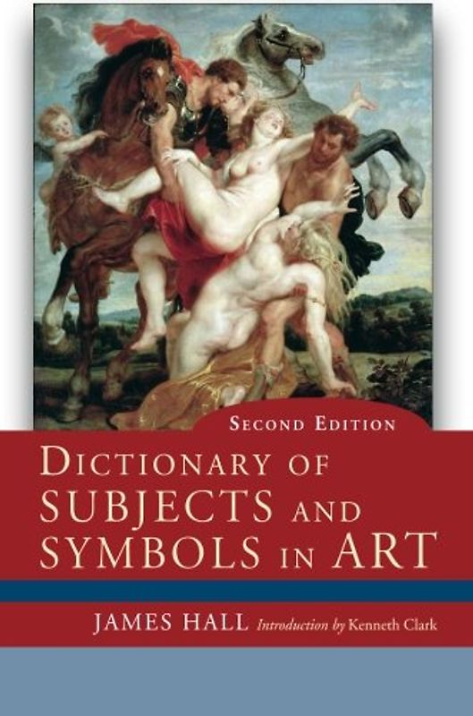 Dictionary of Subjects and Symbols in Art - James A. Hall