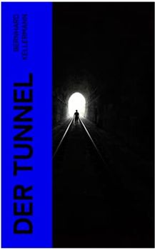 Der Tunnel