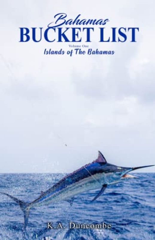 Bahamas Bucket List: Volume One: Islands of the Bahamas