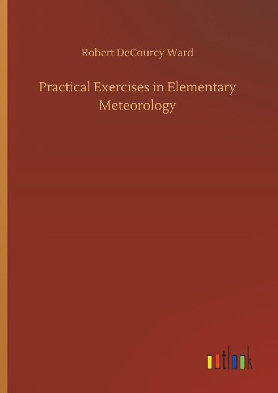 Practical Exercises in Elementary Meteorology