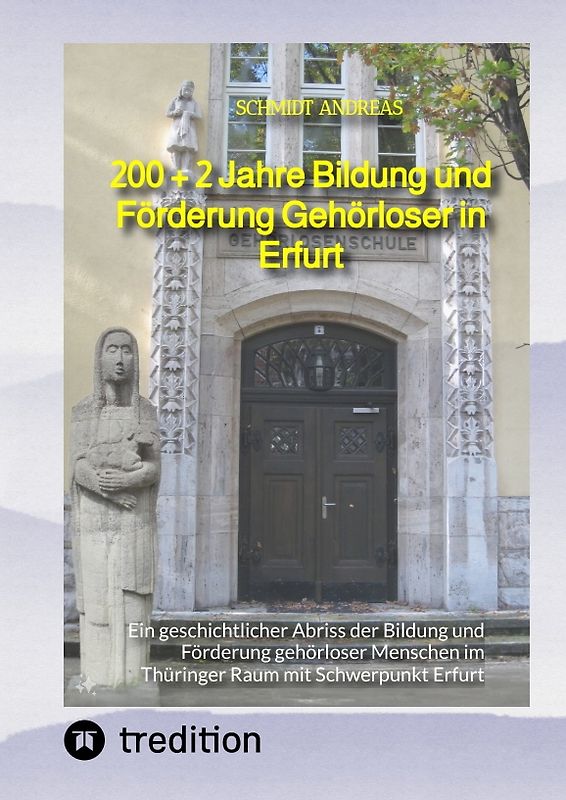 200 + 2 Jahre Bildung und Förderung Gehörloser in Erfurt