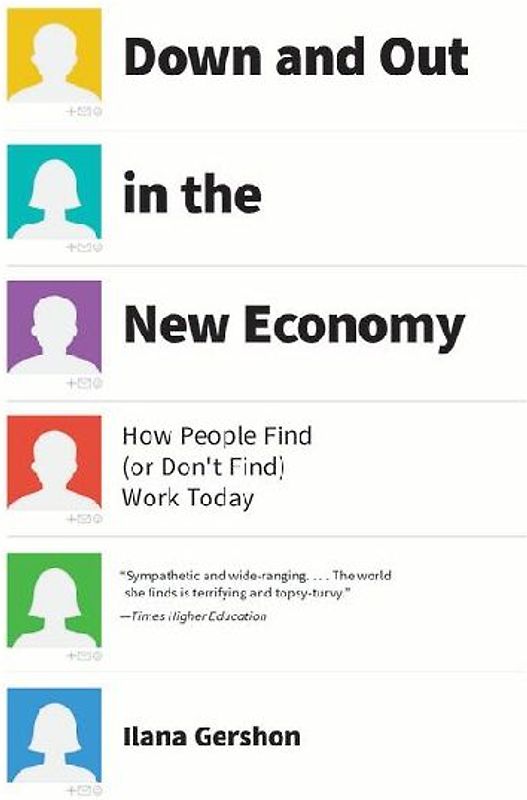Down and Out in the New Economy
