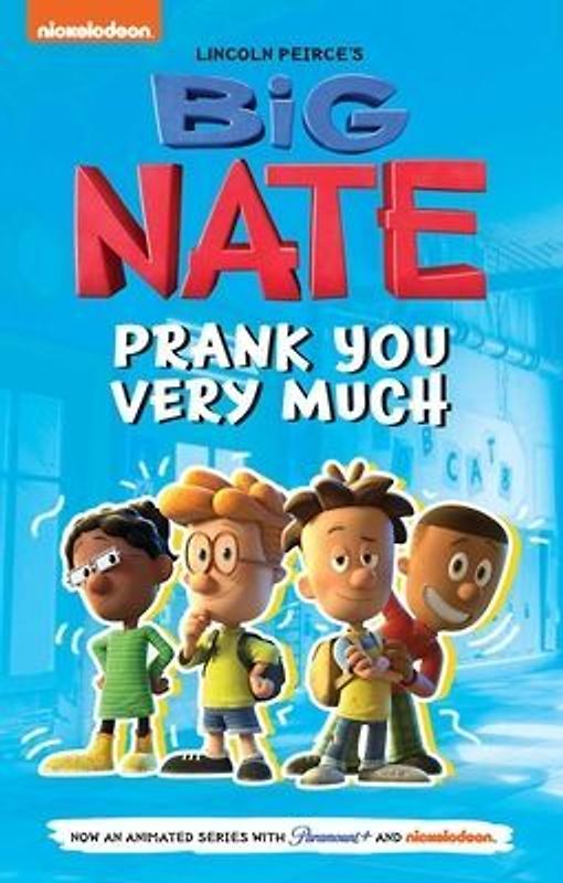 Big Nate: Prank You Very Much