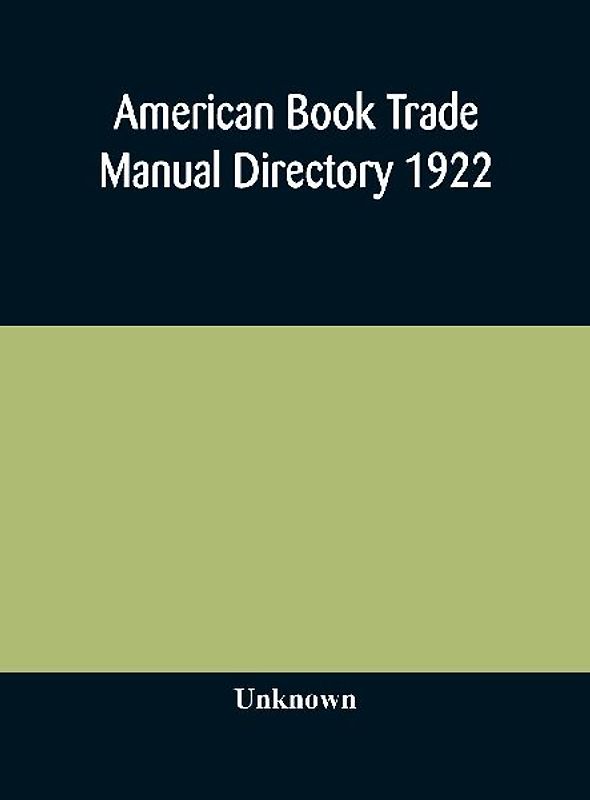 American Book Trade Manual Directory 1922