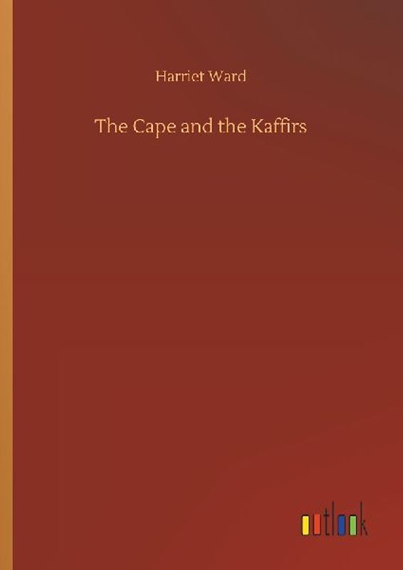 The Cape and the Kaffirs