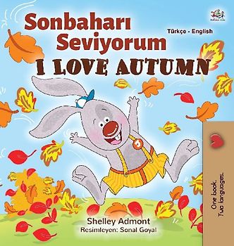 I Love Autumn (Turkish English Bilingual Book for Kids)