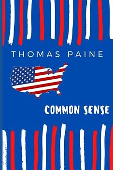 Common Sense: The Origin and Design of Government