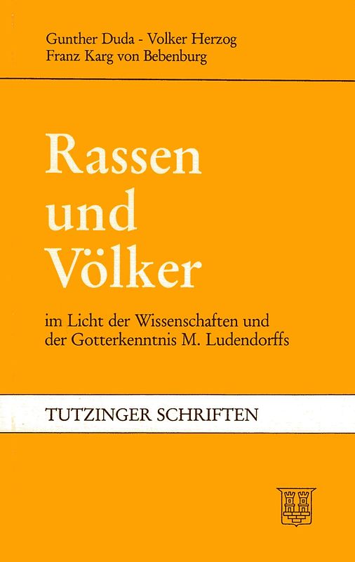 Rassen und Völker im Licht der Wissenschaften und der Gotterkenntnis M. Ludendorffs