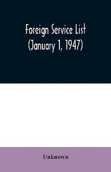 Foreign service list (January 1, 1947)